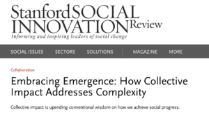 Embracing Emergence: How Collective Impact Addresses Complexity