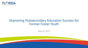 Improving Postsecondary Education Success for Former Foster Youth
