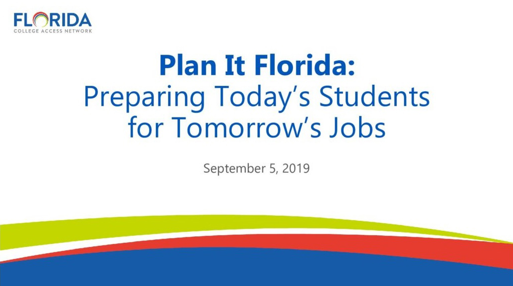 Plan It Florida: Preparing Today’s Students for Tomorrow’s Jobs