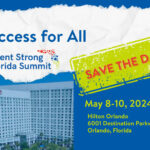 This Save the Date graphic promotes FCAN's next Talent Strong Florida Summit, Access for all host May 9-10, 2024 at the Hilton, Orlando.