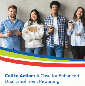 BRIEF — A Call for Enhanced Dual Enrollment Reporting